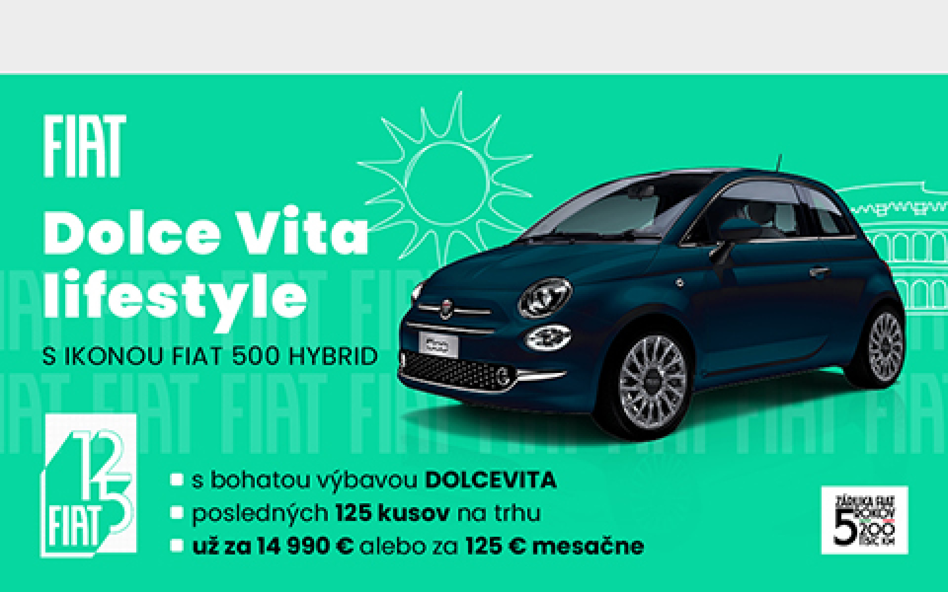 Fiat 500 Dolce Vita lifestyle posledné kusy na trhu